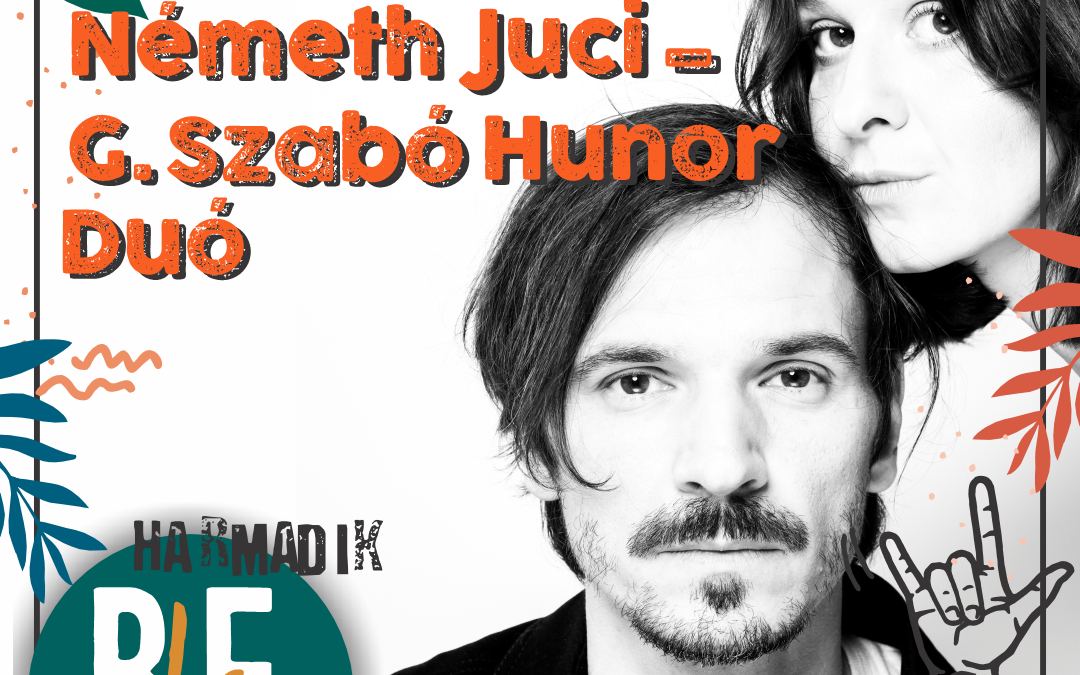 Németh Juci & G. Szabó Hunor